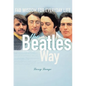 The Beatles Way: Fab Wisdom for Everyday Life - Paperback