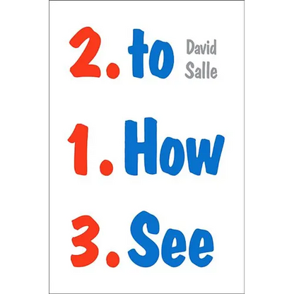 How to See: Looking, Talking, and Thinking about Art - Paperback