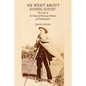'He Went About Doing Good': the Life of Dr Edward Thomas Wilson of Cheltenham - Paperback