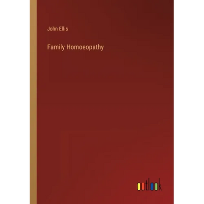 Family Homoeopathy - Paperback
