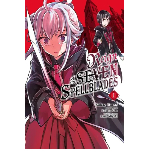 Reign of the Seven Spellblades, Vol. 1 (Manga) - Paperback