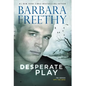 Desperate Play - Hardcover