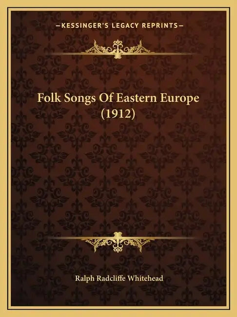Folk Songs Of Eastern Europe (1912) - Paperback