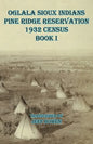 Oglala Sioux Indians Pine Ridge Reservation 1932 Census Book I - Paperback