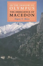 In the Shadow of Olympus: The Emergence of Macedon - Paperback