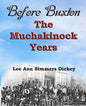 Before Buxton: The Muchakinock Years - Paperback