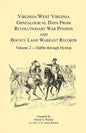 Virginia and West Virginia Genealogical Data from Revolutionary War Pension and Bounty Land Warrant Records, Volume 2 Dabbs-Hyslop - Paperback