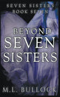 Beyond Seven Sister - Paperback