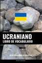 Libro de Vocabulario Ucraniano: Un Método Basado en Estrategia - Paperback