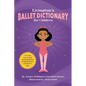Livington's Ballet Dictionary for Children - Paperback