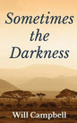 Sometimes the Darkness - Paperback