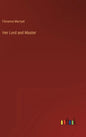 Her Lord and Master - Hardcover