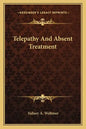 Telepathy and Absent Treatment - Paperback
