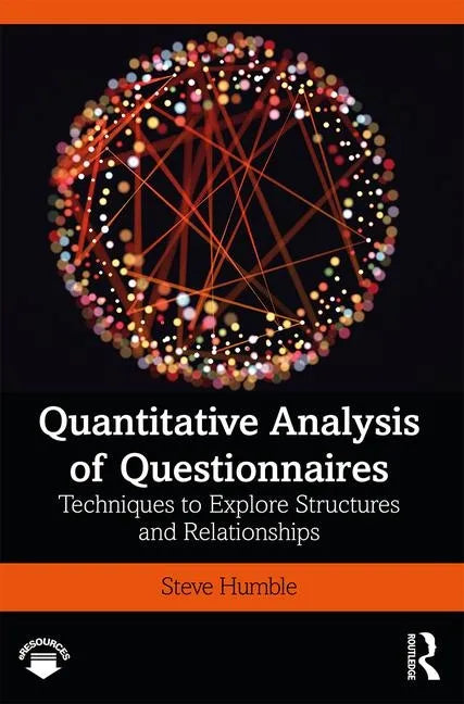 Quantitative Analysis of Questionnaires: Techniques to Explore Structures and Relationships - Paperback