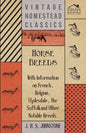 Horse Breeds - With Information on French, Belgian, Clydesdale, the Suffolk and Other Notable Breeds - Paperback