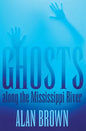 Ghosts Along the Mississippi River - Paperback