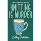 Knitting is Murder - Paperback