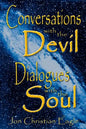 Conversations with the Devil - Dialogues with the Soul: Close Encounters of a very Different Kind - Paperback