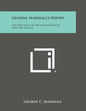 General Marshall's Report: The Winning of the War in Europe and the Pacific - Paperback