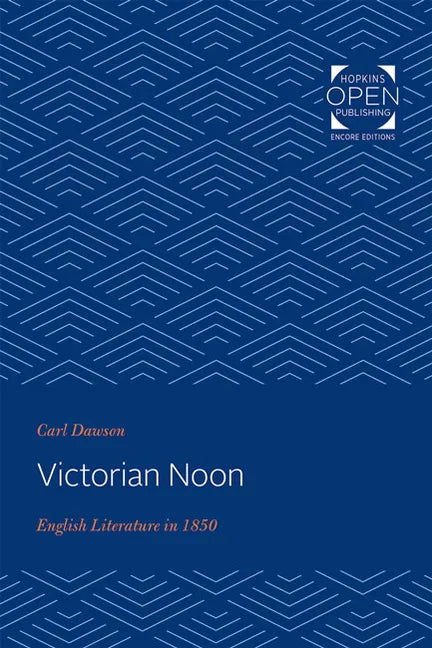 Victorian Noon: English Literature in 1850 - Paperback