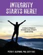 Integrity Starts Here! A Catholic Approach to Restoring Sexual Integrity. Second Edition - Paperback