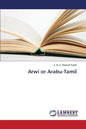 Arwi or Arabu-Tamil - Paperback