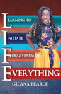 L.I.F.E. Learning To Initiate Forgiveness In Everything - Paperback