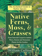 Native Ferns, Moss, and Grasses - Hardcover