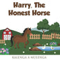 Harry the Honest Horse: A cute children's book about horses friendship honesty for ages 1-3 ages 4-6 ages 7-8 - Paperback