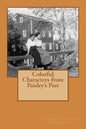 Colorful Characters from Paisley's Past - Paperback