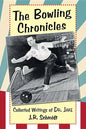 The Bowling Chronicles: Collected Writings of Dr. Jake - Paperback