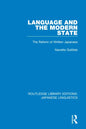 Language and the Modern State: The Reform of Written Japanese - Paperback