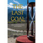 The Last Goal: And Conversations with Death - Paperback