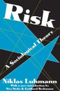 Risk: A Sociological Theory - Paperback