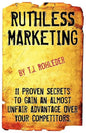 Ruthless Marketing - Paperback