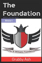 The Foundation: Book 1 - Paperback