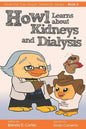Howl Learns About Kidneys and Dialysis - Paperback