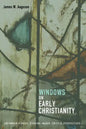 Windows on Early Christianity - Paperback