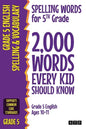Spelling Words for 5th Grade: 2,000 Words Every Kid Should Know (Grade 5 English Ages 10-11) - Paperback