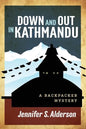 Down and Out in Kathmandu: A Backpacker Mystery - Paperback