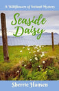 Seaside Daisy: A Wildflowers of Ireland Mystery - Paperback