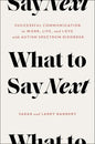 What to Say Next: Successful Communication in Work, Life, and Love--With Autism Spectrum Disorder - Hardcover