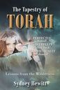 The Tapestry Of Torah: Lessons from the Wilderness - Paperback