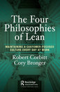 The Four Philosophies of Lean: Maintaining a Customer-Focused Culture Every Day at Work - Paperback
