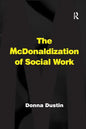 The McDonaldization of Social Work - Paperback