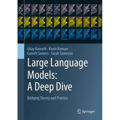 Large Language Models: A Deep Dive: Bridging Theory and Practice - Hardcover