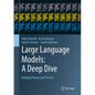 Large Language Models: A Deep Dive: Bridging Theory and Practice - Hardcover