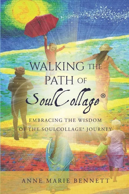 Walking the Path of SoulCollage: 87 Essays Embracing the Wisdom of the SoulCollage Journey - Paperback