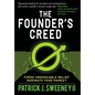 The Founder's Creed: Forge Unshakable Belief and Dominate Your Markets - Hardcover