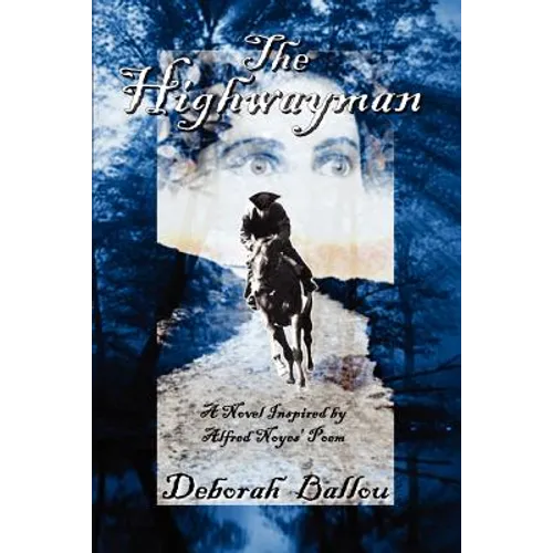 The Highwayman: A Novel Inspired by - Paperback